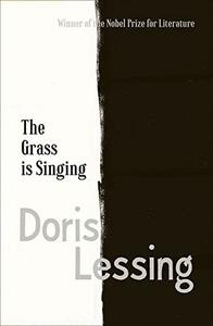 The Grass is Singing by Doris Lessing