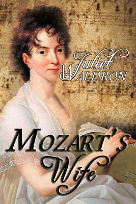 Mozart's Wife by Juliet Waldron