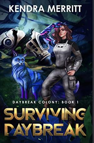 Surviving Daybreak by Kendra Merritt