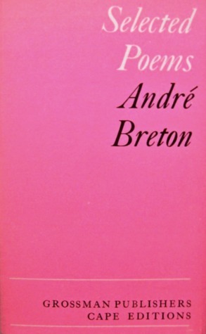 Selected Poems (Cape Editions) by André Breton, Kenneth White