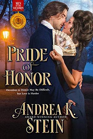 Pride of Honor by Andrea K. Stein