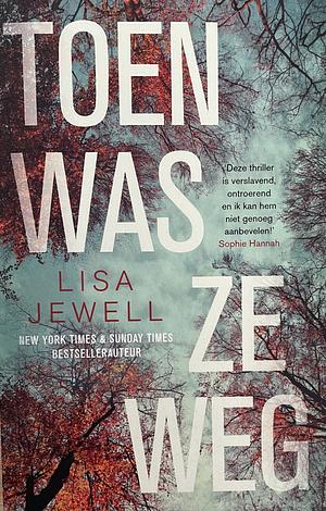 Toen was ze weg by Lisa Jewell