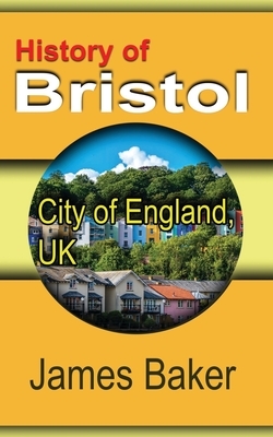 History of Bristol by James Baker