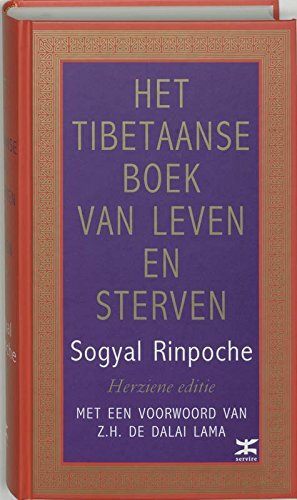 Het Tibetaans Boek van Leven en Sterven by Sogyal Rinpoche