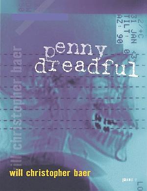 Penny Dreadful by Will Christopher Baer