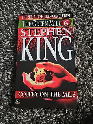 Coffey on the Mile by Stephen King