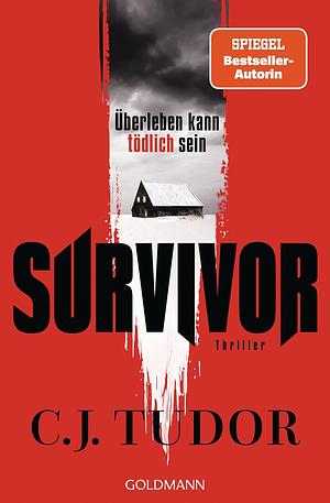 Survivor  by C.J. Tudor