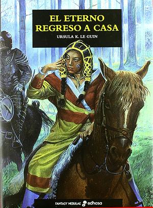 El eterno regreso a casa by Ursula K. Le Guin