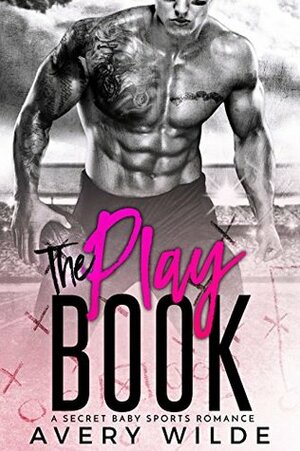 The Play Book by Avery Wilde