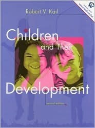 Children And Their Development by Robert V. Kail