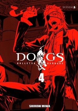 Dogs: Bullets & Carnage, tom 4 by Shirow Miwa