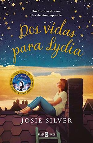 Dos vidas para Lydia by Josie Silver
