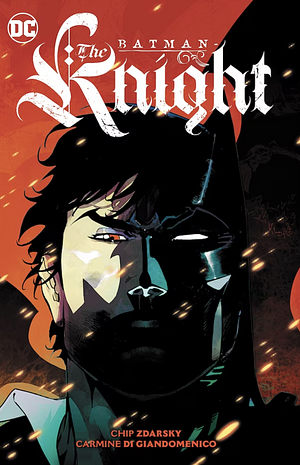 Batman: The Knight, Vol. 1 by Chip Zdarsky, Ivan Plascencia