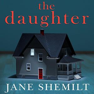 The Daughter by Jane Shemilt