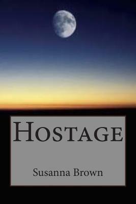Hostage by Susanna Brown