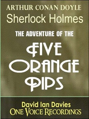 The Five Orange Pips by Arthur Conan Doyle