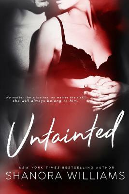 Untainted by Shanora Williams