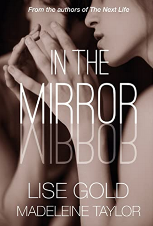 In the Mirror by Lise Gold, Madeleine Taylor