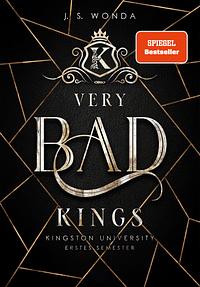 Very Bad Kings: Kingston University, 1. Semester by J.S. Wonda