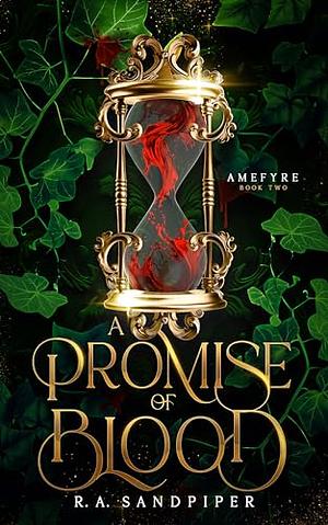 A Promise of Blood by R.A. Sandpiper