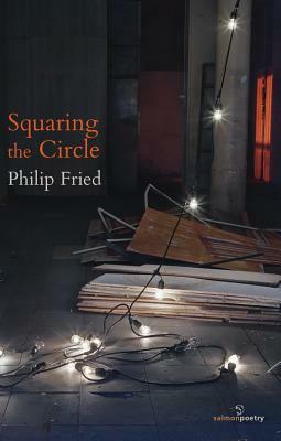 Squaring the Circle by Philip Fried