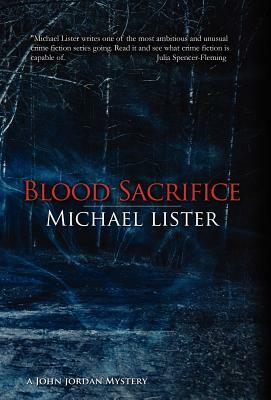 Blood Sacrifice by Michael Lister