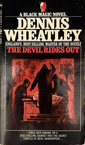 The Devil Rides Out by Dennis Wheatley