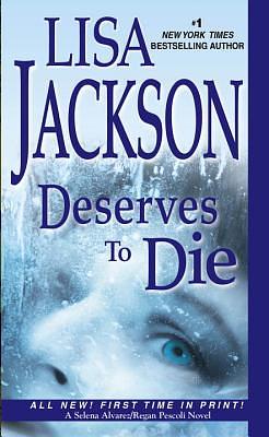 Deserves to Die by Lisa Jackson