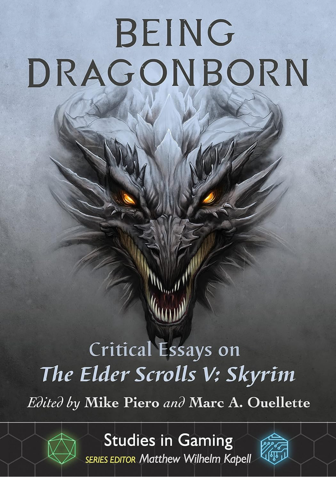 Being Dragonborn: Critical Essays on The Elder Scrolls V: Skyrim by ...