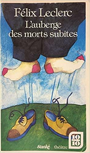 L'auberge des morts subites by Félix Leclerc