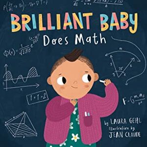 Brilliant Baby Does Math by Laura Gehl, Jean Claude