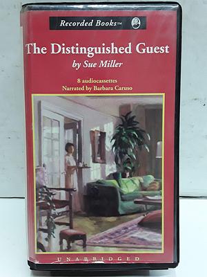 The Distinguished Guest by Sue Miller