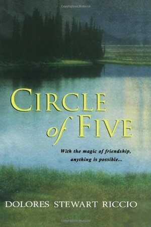 Circle Of Five by Dolores Stewart Riccio