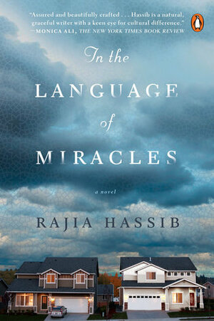 In the Language of Miracles: A Novel by Rajia Hassib