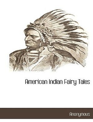 American Indian Fairy Tales by 