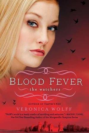 Blood Fever by Veronica Wolff