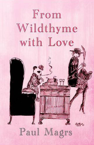 From Wildthyme with Love by Paul Magrs