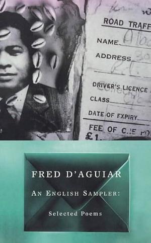 An English Sampler: New and Selected Poems by Fred D'Aguiar