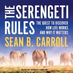 The Serengeti Rules by Sean B. Carroll