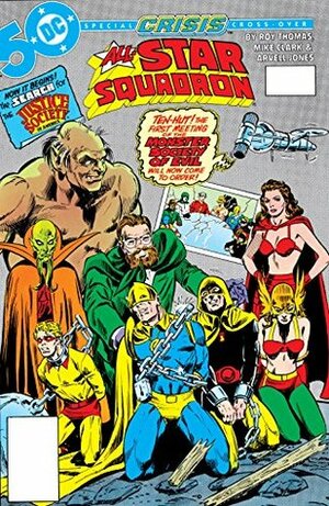 All-Star Squadron (1981-) #51 by Roy Thomas, Arvell Jones, Mike Clark, Danette Thomas