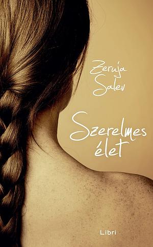 Szerelmes élet by Zeruya Shalev