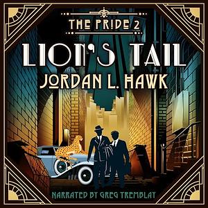 Lion's Tail by Jordan L. Hawk