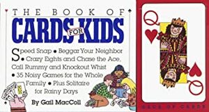 The Book of Cards for Kids by Gail MacColl, Simms Taback