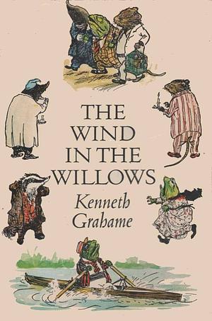 Wind in the Willows by Kenneth Grahame