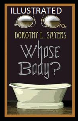 Whose Body? Illustrated by Dorothy L. Sayers