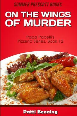 On the Wings of Murder by Patti Benning