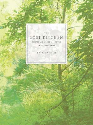 Finding Freedom in the Lost Kitchen by Erin French