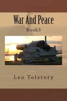 War And Peace: Book3 by Leo Tolstoy