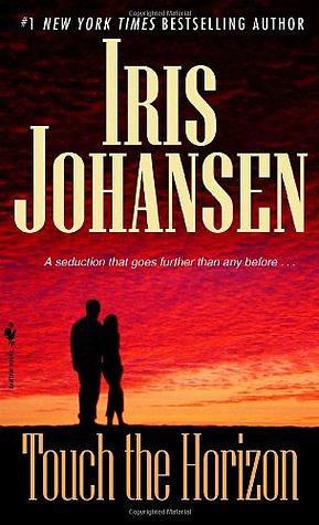 Touch The Horizon by Iris Johansen