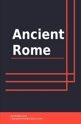 Ancient Rome by Introbooks